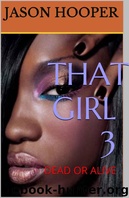 That Girl 3: Dead or Alive by Jason Hooper