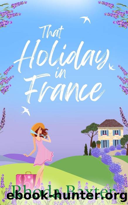 That Holiday In France by Rhoda Baxter