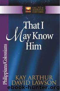 That I May Know Him (The New Inductive Study Series) by Kay Arthur