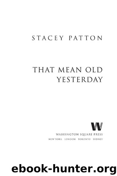 That Mean Old Yesterday by Stacey Patton