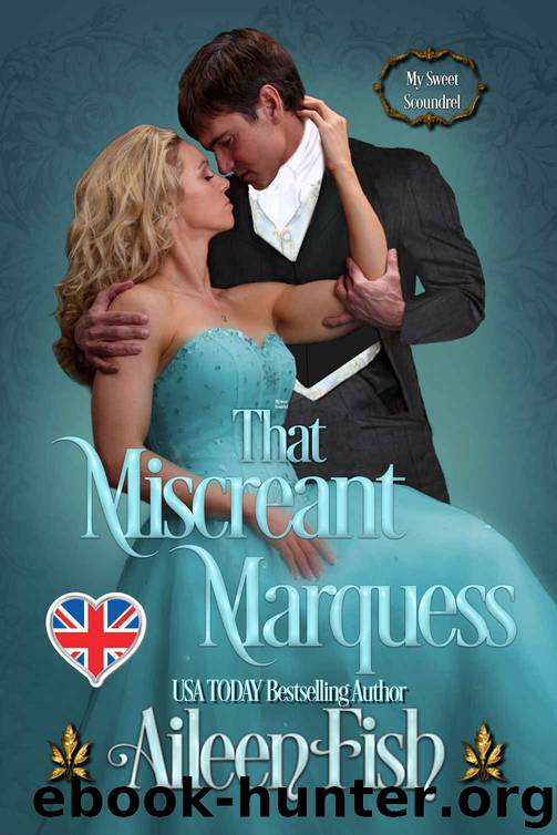 That Miscreant Marquess by Fish Aileen