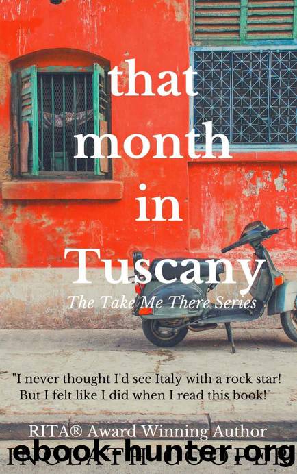 That Month in Tuscany by Cooper Inglath