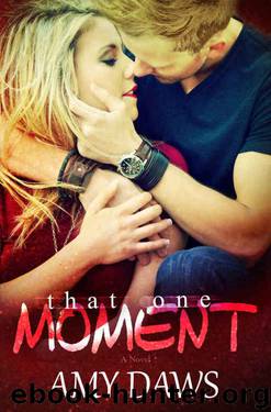 That One Moment (Lost in London #2) by Amy Daws