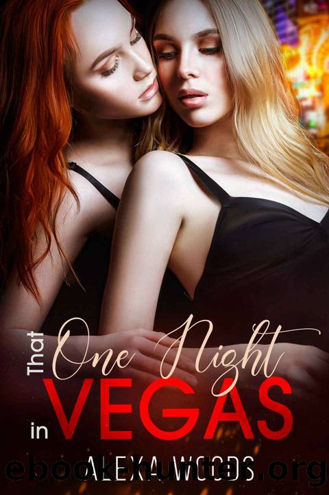 That One Night in Vegas: A Lesbian Romance (The Escort Book 1) by Alexa Woods