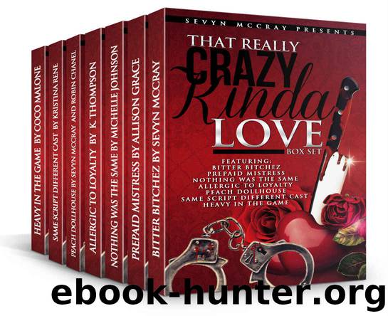 That Really Crazy Kinda Love: Box Set by Sevyn McCray & K Thompson & Allison Grace & Michelle Johnson & Coco Malone & Kristina Rene