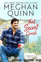 That Secret Crush by Meghan Quinn