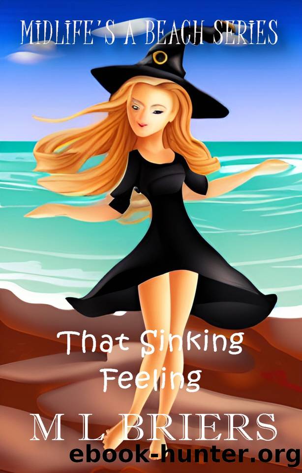 That Sinking Feeling - Midlife's A Beach Series: Paranormal Women's Fiction - Book Four by M L Briers