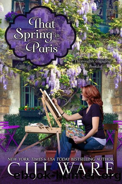 That Spring in Paris by Ciji Ware