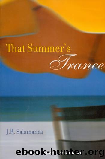 That Summer's Trance by J. R. Salamanca