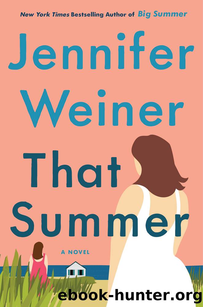 That Summer: A Novel by Jennifer Weiner