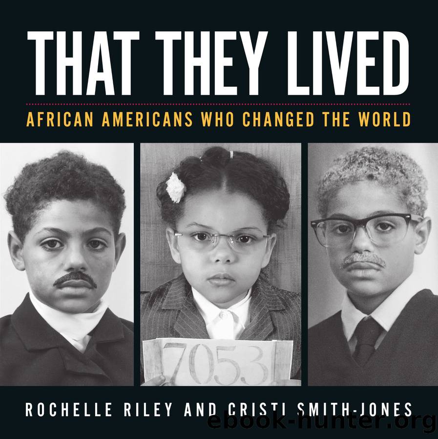 That They Lived by Rochelle Riley & Cristi Smith-Jones