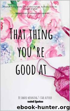 That Thing You're Good At (A Starview Novel Book 1) by Isabell Lawless