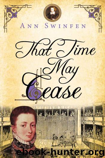 That Time May Cease by Ann Swinfen