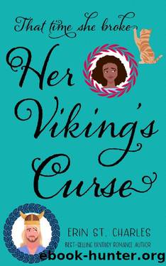 That Time She Broke Her Viking's Curse by Erin St Charles