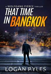 That Time in Bangkok by Logan Ryles