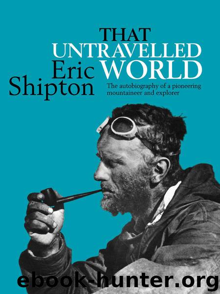 That Untravelled World by Eric Shipton