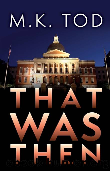 That Was Then by M. K. Tod