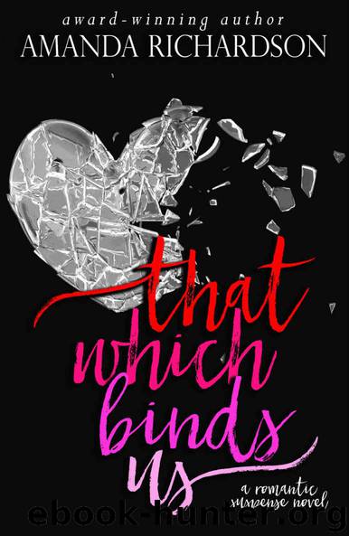 That Which Binds Us by Amanda Richardson