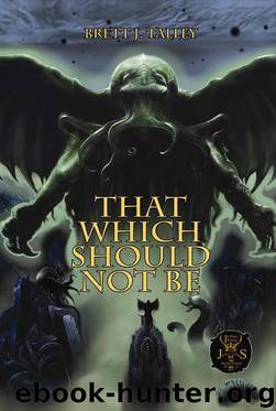 That Which Should Not Be by Brett J. Talley