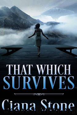 That Which Survives by Ciana Stone
