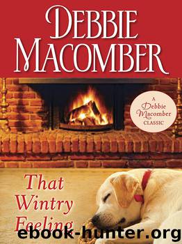 That Wintry Feeling (Debbie Macomber Classics) by Macomber Debbie