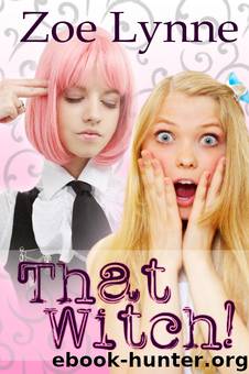 That Witch! by Zoe Lynne