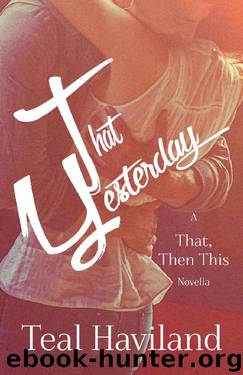That Yesterday by Teal Haviland