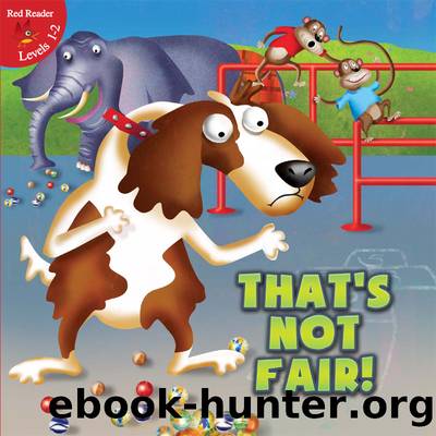 That's Not Fair! by Jennifer Reed & Anita DuFalla