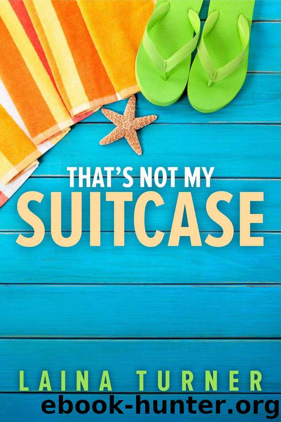 That's Not My Suitcase by Laina Turner