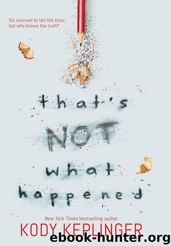 That's Not What Happened by Kody Keplinger