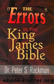The "Errors" in the King James Bible by Ruckman Dr. Peter S
