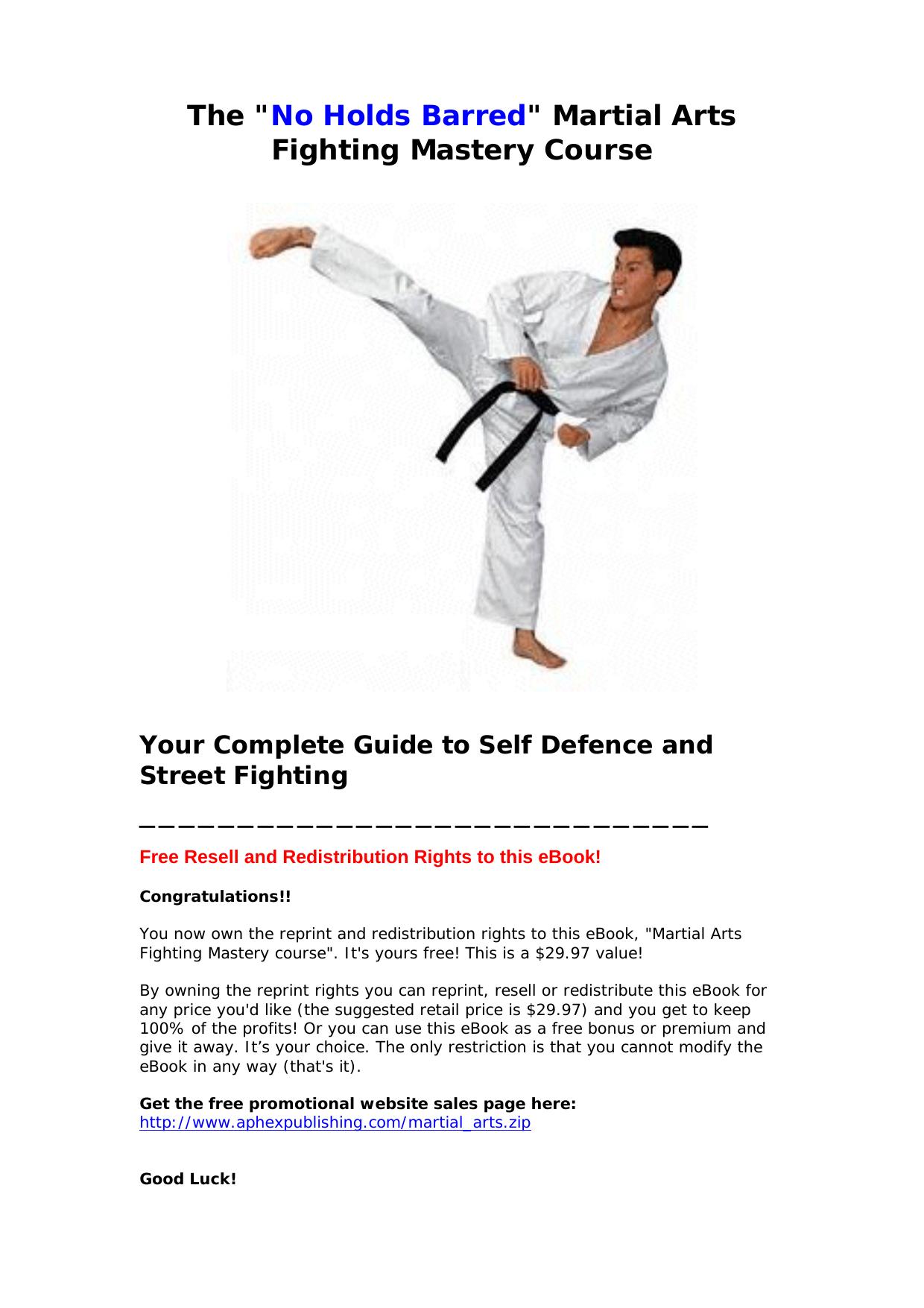 The "No Holds Barred" Martial Arts Fighting Mastery Course by Mike