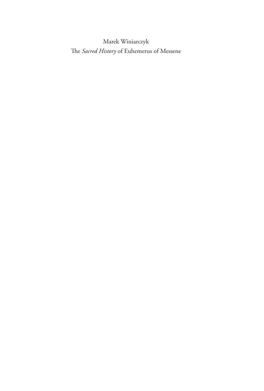 The "Sacred History" of Euhemerus of Messene by Marek Winiarczyk