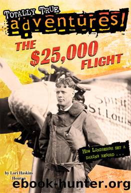 The $25,000 Flight (Totally True Adventures) by Lori Haskins Houran