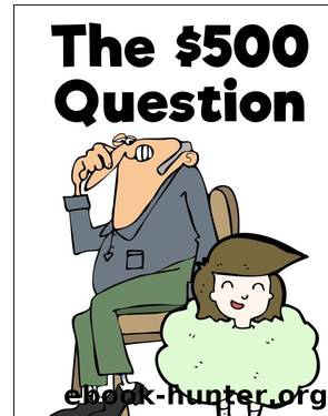 The $500 Question by Donald Rump