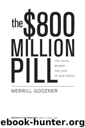 The $800 Million Pill by Merrill Goozner