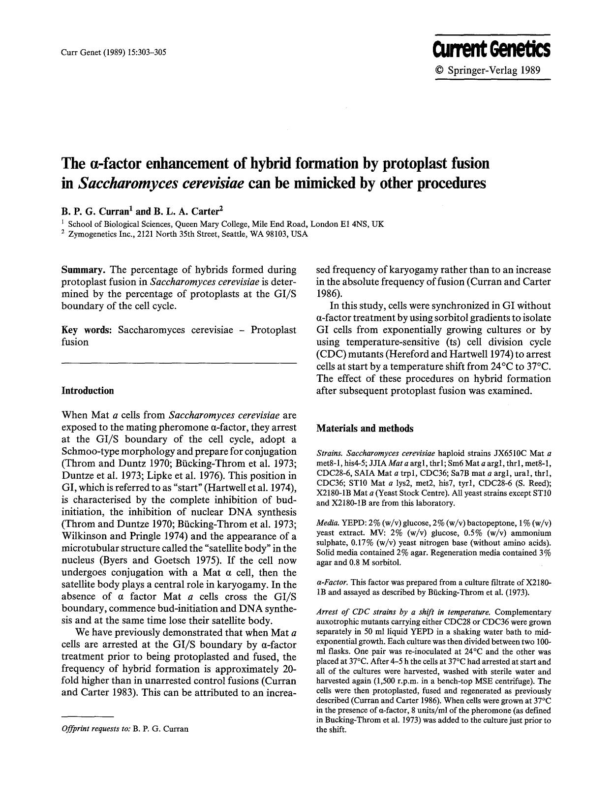 The &#x03B1;-factor enhancement of hybrid formation by protoplast fusion in <Emphasis Type="Italic">Saccharomyces cerevisiae<Emphasis> can be mimicked by other procedures by Unknown