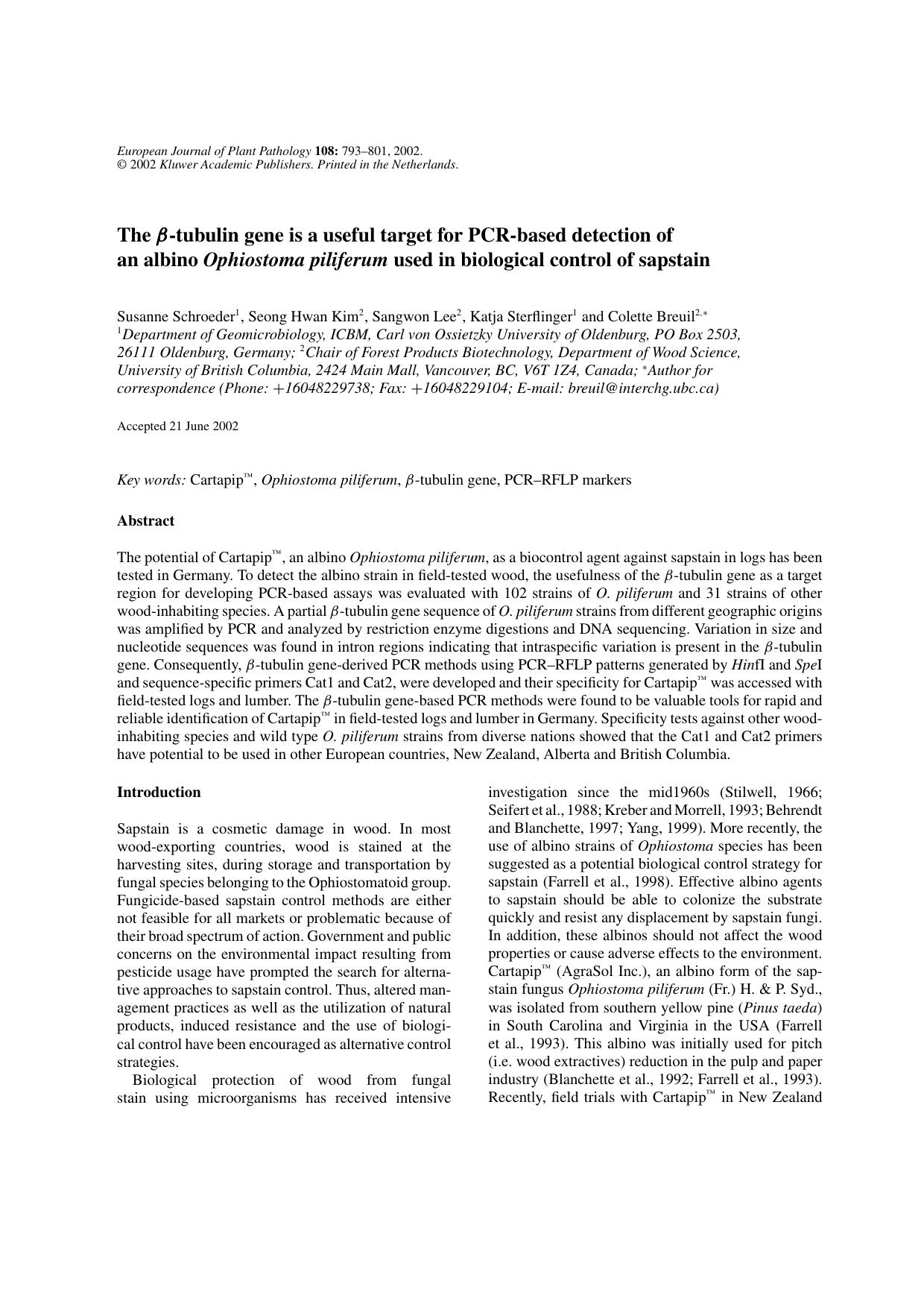 The &#x03B2;-tubulin Gene is a Useful Target for PCR-based Detection of an Albino <Emphasis Type="Italic">Ophiostoma piliferum<Emphasis> Used in Biological Control of Sapstain by Unknown