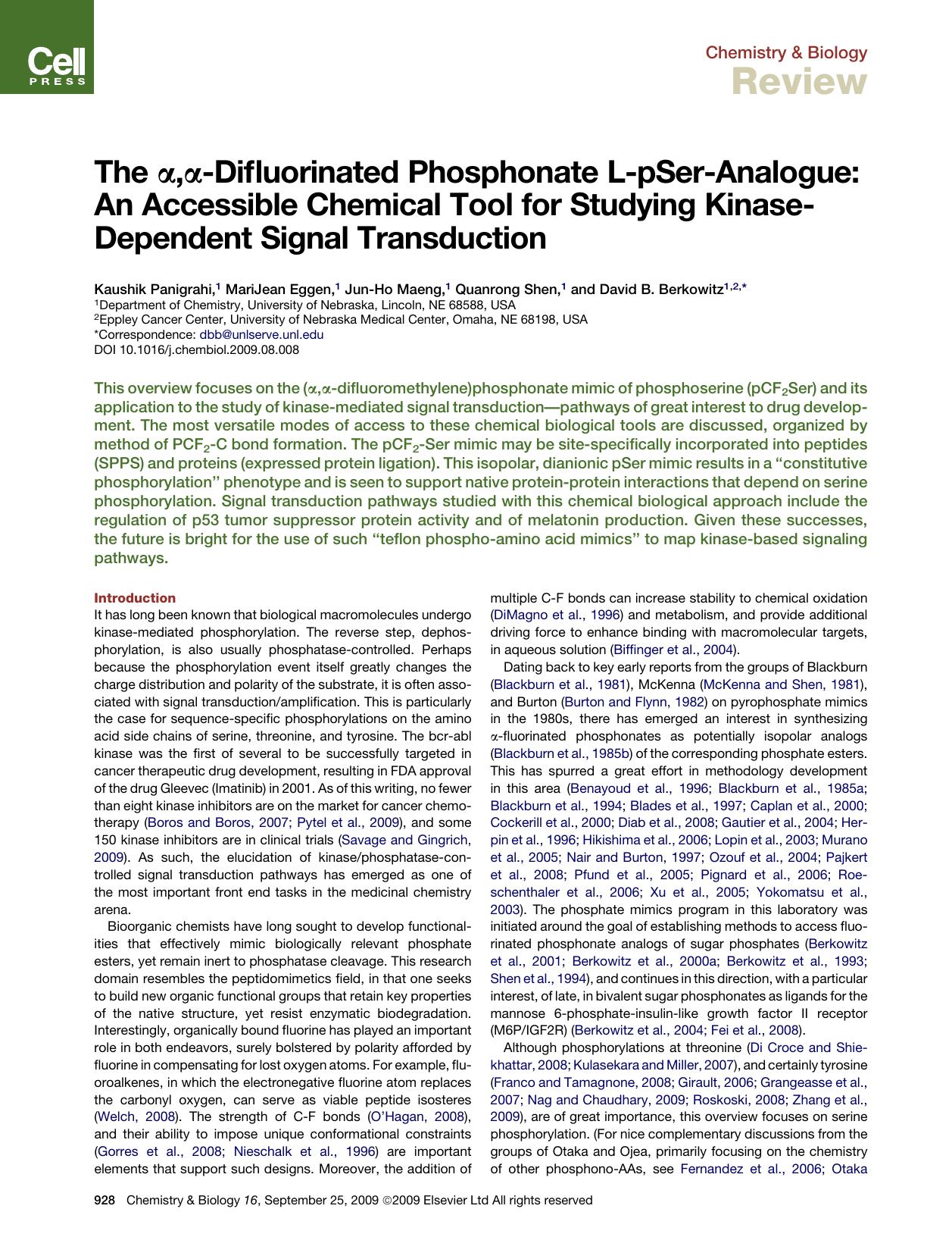 The &alpha;,&alpha;-Difluorinated Phosphonate L-pSer-Analogue: An Accessible Chemical Tool for Studying Kinase- Dependent Signal Transduction by Kaushik Panigrahi; MariJean Eggen; Jun-Ho Maeng; Quanrong Shen; David B. Berkowitz