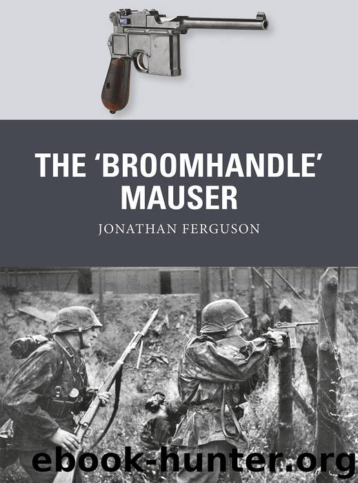The 'Broomhandle' Mauser by Jonathan Ferguson