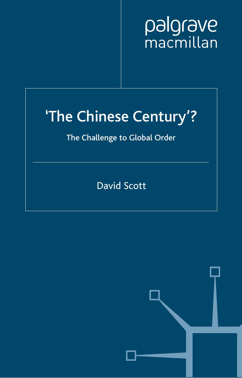 The 'Chinese Century'?: The Challenge to Global Order (Global Issues Series) by David Scott