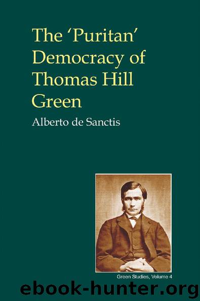 The 'Puritan' Democracy of Thomas Hill Green by Alberto de Sanctis