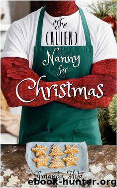 The (Alien) Nanny for Christmas by Amanda Milo