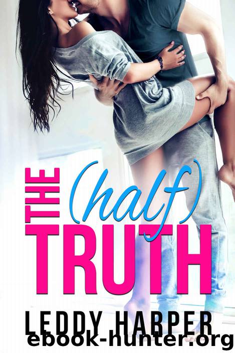 The (Half) Truth by Harper Leddy