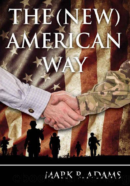 The (New) American Way by Mark R. Adams