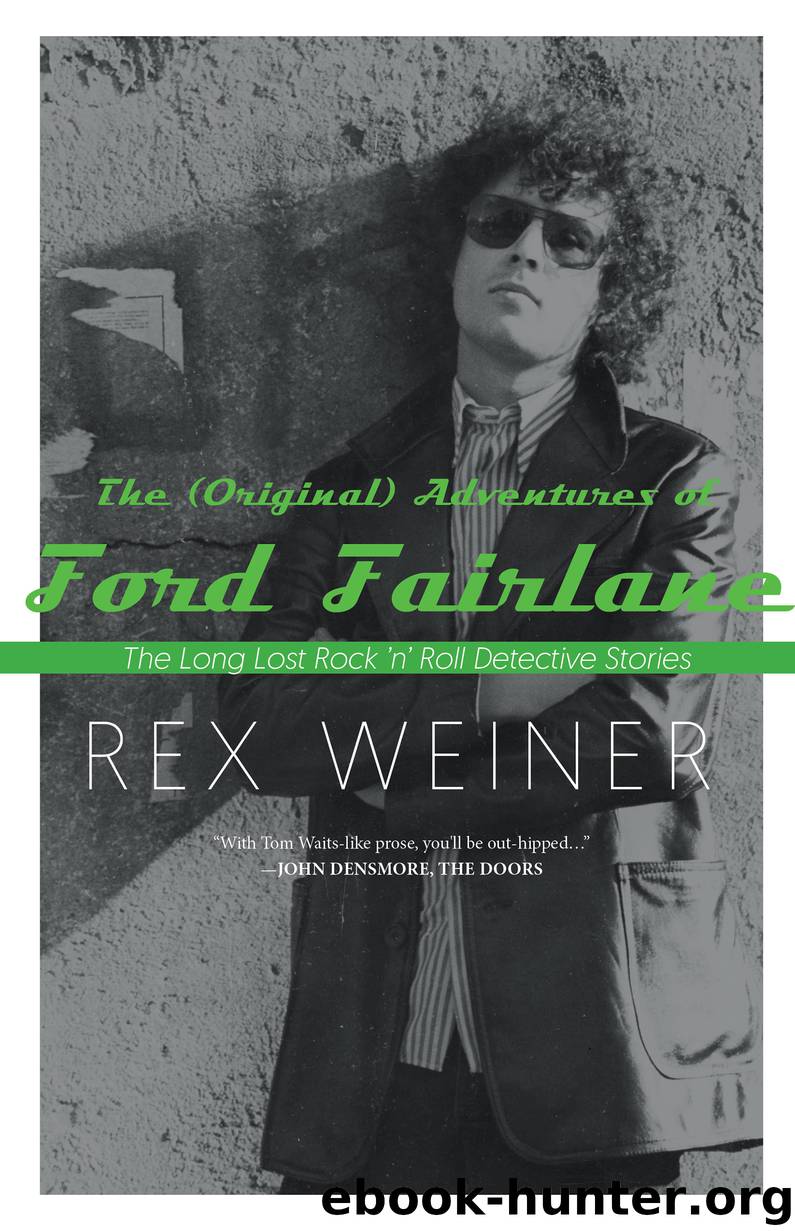 The (Original) Adventures of Ford Fairlane by Rex Weiner