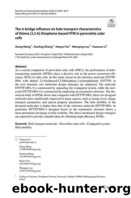 The Ï-bridge influence on hole transport characteristics of thieno [3,2-b] thiophene-based HTM in perovskite solar cells by Xiang Meng & Xueling Zhang & Haoyu Fan & Wanqing Lou & Yuanzuo Li