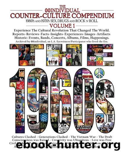 The 00individual Counter-Culture Compendium 1960's and 1970's Sex, Drugs, and Rock 'n' Roll Volume 1 - The 1960s: Sex, Drugs, and Rock 'n' Roll by 00individual