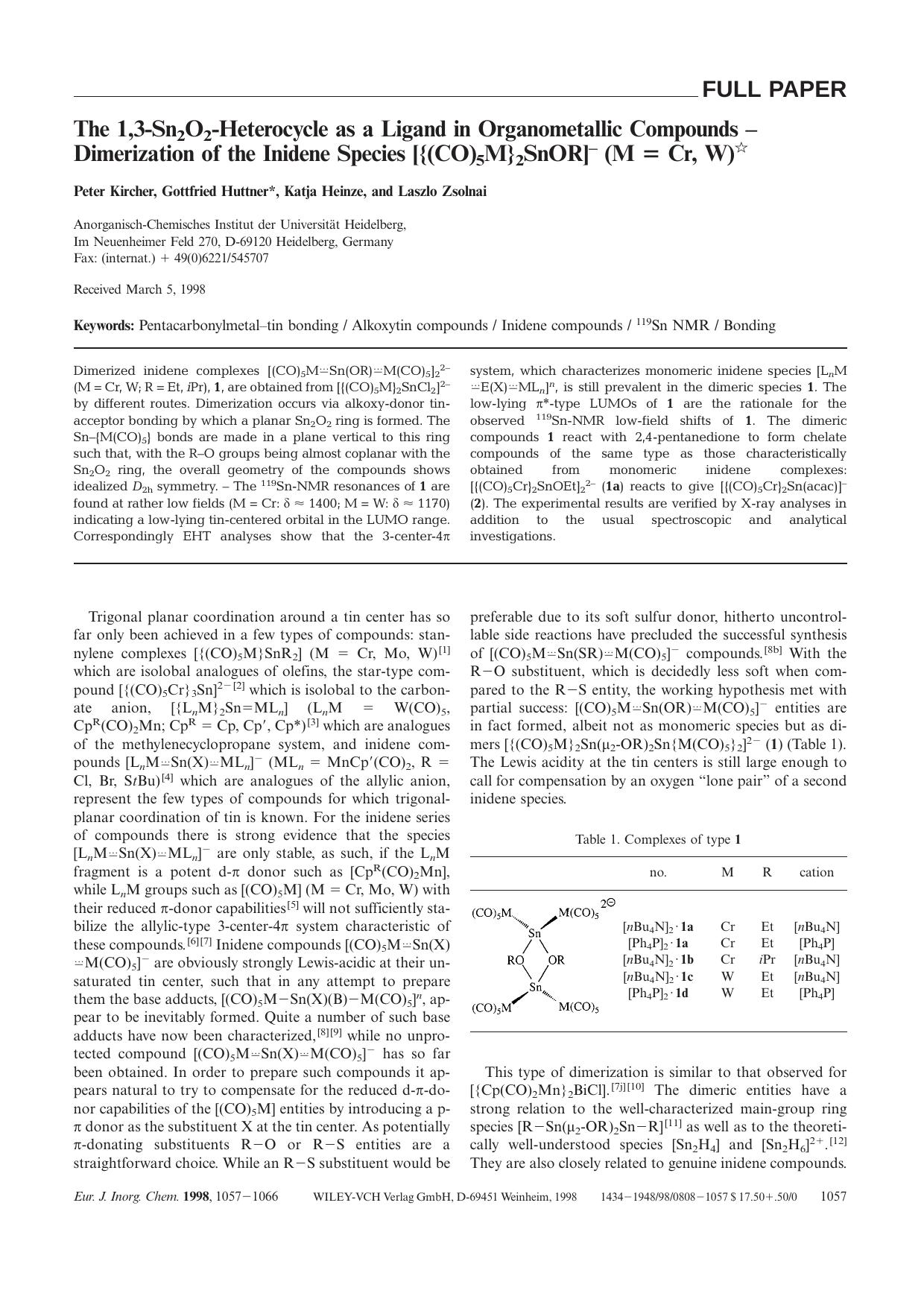 The 1,3-Sn2O2-Heterocycle as a Ligand in Organometallic Compounds - Dimerization of the Inidene Species [[lcub](CO)5M[rcub]2SnOR]- (M [equals] Cr, W) by Unknown