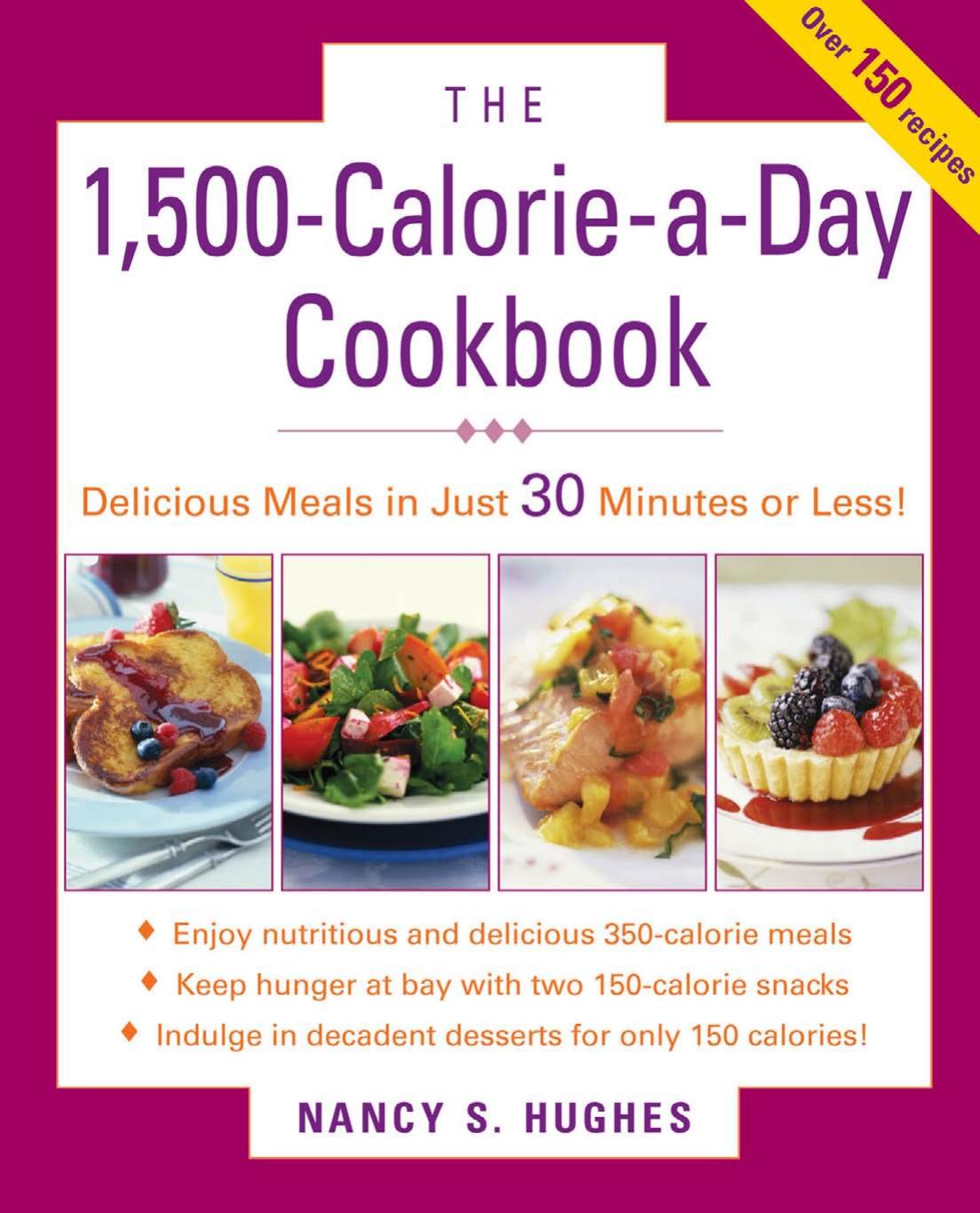 The 1,500-calorie-a-day cookbook by Nancy S Hughes
